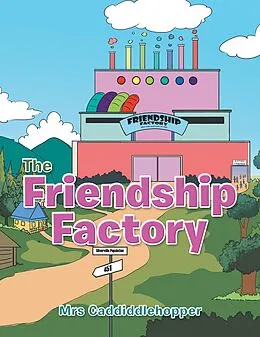E-Book (epub) The Friendship Factory von Mrs Caddiddlehopper