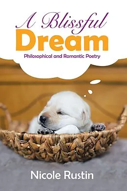 E-Book (epub) A Blissful Dream von Nicole Rustin