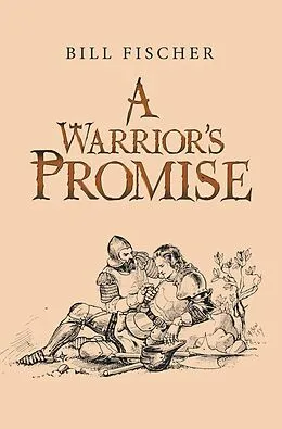 E-Book (epub) A Warrior's Promise von Bill Fischer