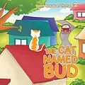 E-Book (epub) The Cat Named Bud von Gwen Beaudean Thoma Edd