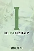 E-Book (epub) The First Investigation von Steve Smith