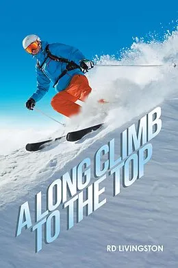 E-Book (epub) A Long Climb to the Top von Rd Livingston
