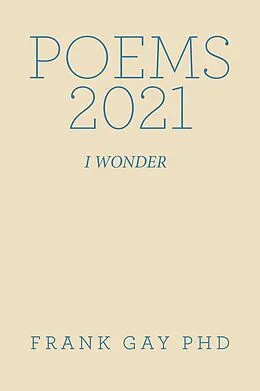 E-Book (epub) Poems 2021 von Frank Gay