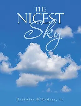 E-Book (epub) The Nicest Sky von Nicholas D'Andrea Jr.