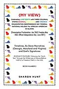 E-Book (epub) (My View) Celebrating Juneteenth with Three Colonial States-Georgia, Maryland and Virginia! Emancipation Independence Day Federal National Holiday for African -American Ex-Slaves von Sharon Hunt