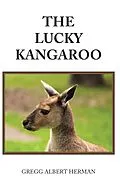 E-Book (epub) The Lucky Kangaroo von Gregg Albert Herman