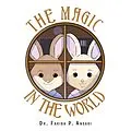 E-Book (epub) The Magic in the World von Fariba P. Ansari