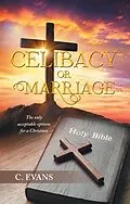 E-Book (epub) Celibacy or Marriage von C. Evans
