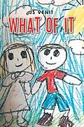 E-Book (epub) What of It von Js Venit