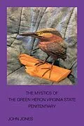 E-Book (epub) The Mystics of the Green Heron von John Jones