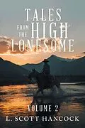 E-Book (epub) Tales from the High Lonesome von L. Scott Hancock