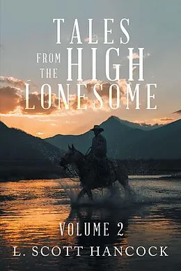 E-Book (epub) Tales from the High Lonesome von L. Scott Hancock