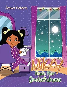 E-Book (epub) Mikey Finds Her Gratefulness von Jessica Roberts