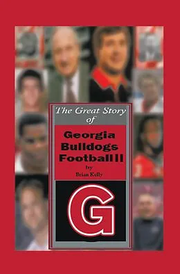 E-Book (epub) The Great Story of Georgia Bulldogs Football Ii von Brian Kelly