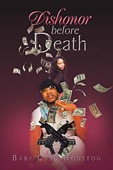 eBook (epub) Dishonor Before Death de Baby Cash Houston