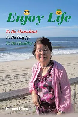 E-Book (epub) Enjoy Life von Fu-Mei Chen