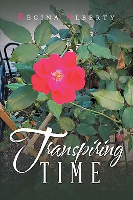 E-Book (epub) Transpiring Time von Regina Alberty