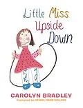 E-Book (epub) Little Miss Upside Down von Carolyn Bradley