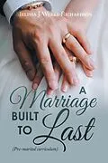E-Book (epub) A Marriage Built to Last von Melissa J. Weeks-Richardson