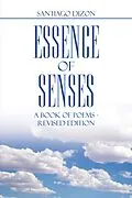 E-Book (epub) Essence of Senses von Santiago Dizon