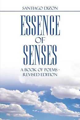 E-Book (epub) Essence of Senses von Santiago Dizon