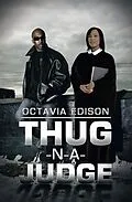 E-Book (epub) Thug-N-A-Judge von Octavia Edison