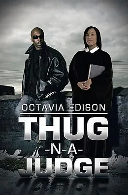 E-Book (epub) Thug-N-A-Judge von Octavia Edison
