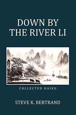 E-Book (epub) Down by the River Li von Steve K. Bertrand
