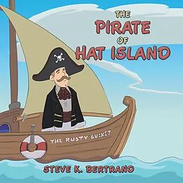 E-Book (epub) The Pirate of Hat Island von Steve K. Bertrand