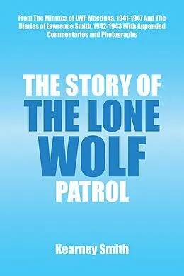 E-Book (epub) The Story of the Lone Wolf Patrol von Kearney Smith