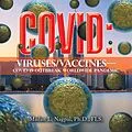 E-Book (epub) Covid: Viruses/Vaccines- von Madan L. Nagpal Ph. D. FLS.