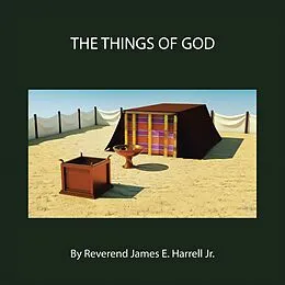 E-Book (epub) The Things of God von Reverend James E. Harrell Jr.