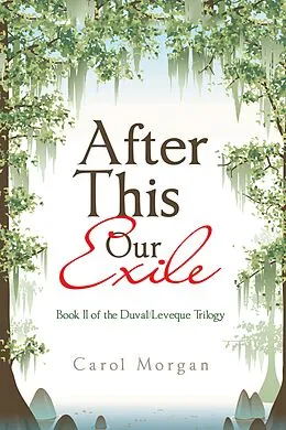 E-Book (epub) After This Our Exile von Carol Morgan