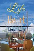 E-Book (epub) Life in the Heart of Cebu City: von Lillian Cui Garcia