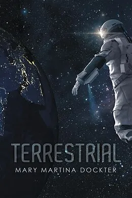 E-Book (epub) Terrestrial von Mary Martina Dockter