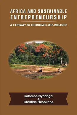 E-Book (epub) Africa and Sustainable Entrepreneurship von Christian Ehiobuche, Solomon Nyaanga