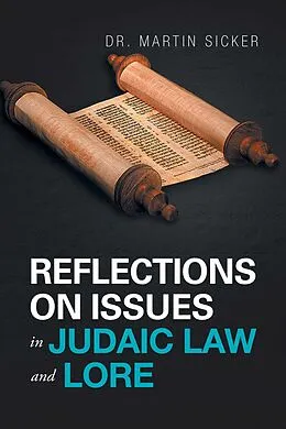 E-Book (epub) Reflections on Issues in Judaic Law and Lore von Martin Sicker