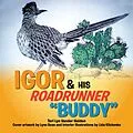 E-Book (epub) Igor and His Roadrunner ''Buddy'' von Teri Lyn Vander Heiden