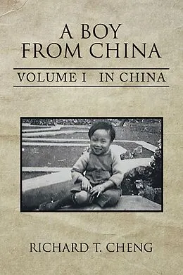 E-Book (epub) A Boy from China von Richard T. Cheng