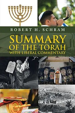 E-Book (epub) Summary of the Torah with Liberal Commentary von Robert H. Schram
