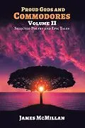 E-Book (epub) PROUD GODS AND COMMODORES Volume II von James McMillan