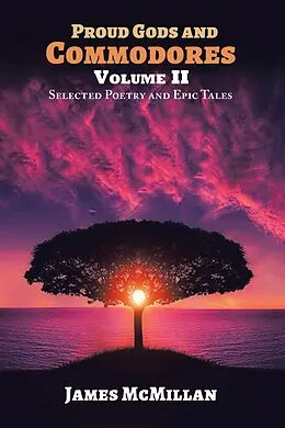 E-Book (epub) PROUD GODS AND COMMODORES Volume II von James McMillan