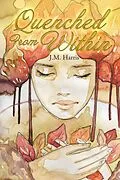 E-Book (epub) Quenched from Within von J. M. Harris