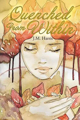 E-Book (epub) Quenched from Within von J. M. Harris