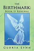E-Book (epub) The Birthmark: Book Ii Renewal von Gloria Lynn