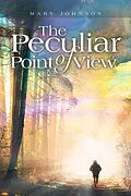 E-Book (epub) The Peculiar Point of View von Mary Johnson