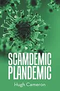 E-Book (epub) SCAMDEMIC- PLANDEMIC von Hugh Cameron