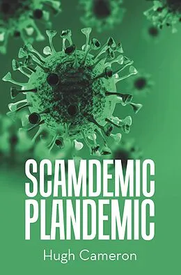 E-Book (epub) SCAMDEMIC- PLANDEMIC von Hugh Cameron
