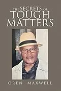 E-Book (epub) The Secrets Of Tough Matters von Oren Maxwell