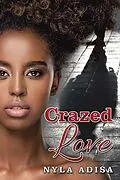 E-Book (epub) Crazed Love von Nyla Adisa